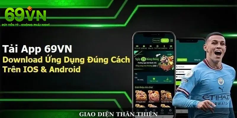 Tải App 69VN – Bước Đầu Tiên Đến Thế Giới Giải Trí Đỉnh Cao 4 Cách cài đặt ứng dụng cho hệ điều hành Android và IOS